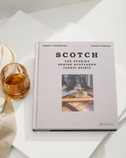 SCOTCH: The Stories Behind Scotland's Iconic Spirit Book