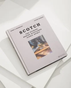 SCOTCH: The Stories Behind Scotland's Iconic Spirit Book